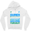 just wen i think you coundn't posible be any dumber you go and do somt Zipper Hoodie
