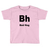bed hog Toddler T-shirt