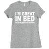 i'm great in bed i can sleep for hours funny Ladies Fitted T-Shirt