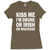 kiss me i'm drunk or irish Ladies Fitted T-Shirt