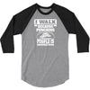 I Walk Because Punching People Is Frowned Upon 3/4 Sleeve Shirt