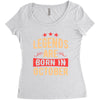 legends are born in october Women's Triblend Scoop T-shirt