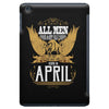 All Men Are Created Equal But Only The Best Are Born In April iPad Mini