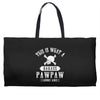 This Is What A Bad Ass Pawpaw Looks Like Weekender Totes