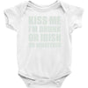 kiss me i'm drunk or irish Baby Bodysuit