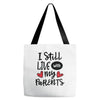 I Still Live With My Parents Tote Bags
