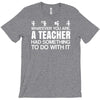 teachers help everyone T-Shirt