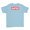dafuq slogan box logo Youth Tee