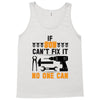 IF SON CAN'T FIX IT THAN NO ONE CAN FIX IT Tank Top