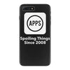 apps spoiling things since 2008 iPhone 7 Plus Case