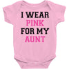 i wear pink for my aunt breast cancer Baby Bodysuit
