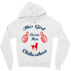this girl love her chihuahua Zipper Hoodie