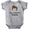 alrighty then ace ventura Baby Onesie