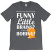funny little brains T-Shirt