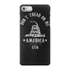 don't tread on me iPhone 7 Case