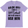 Back Off Crazy Aunt Afraid To Use Her T-Shirt