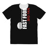 big fan of fast food All Over Women's T-shirt