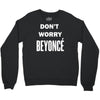 beyonce Crewneck Sweatshirt