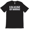 legalise gay marriage T-Shirt