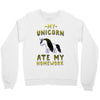 my unicorn ate my homework Crewneck Sweatshirt