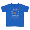 do you wanna go to war buh lah kay Toddler T-shirt