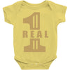 real one Baby Onesie