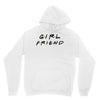girlfriend friends tv show parody Unisex Hoodie