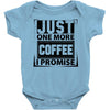 Just One More Chicken I Promise Baby Onesie