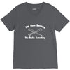 i'm here because you broke something V-Neck Tee