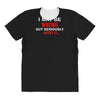 i may be wrong All Over Women's T-shirt