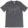 cute enjoy T-Shirt