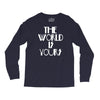the world is yours Long Sleeve Shirts