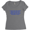 i love how we don't need to say out lout that i'm Women's Triblend Scoop T-shirt