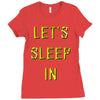 let's sleep in Ladies Fitted T-Shirt