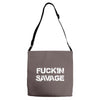 Fuckin Savage Adjustable Strap Totes