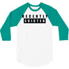 recently evicted 3/4 Sleeve Shirt