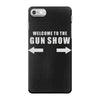 welcome to the gun show iPhone 7 Case