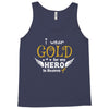 I Wear Gold For My Hero In Haven Tank Top