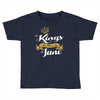 kings are born in june Toddler T-shirt