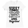 This Girl Is Taken By A Super Sexy April Boyfriend Ladies Fitted T-Shirt