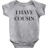 i have cousin Baby Bodysuit