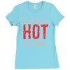 if you're hot i'm single Ladies Fitted T-Shirt