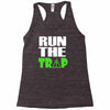 run the trap Racerback Tank