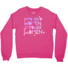 empowered women 4 Crewneck Sweatshirt