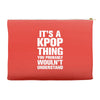 it's a kpop thing you probably wouln't understand Accessory Pouches