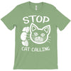 stop cat calling T-Shirt