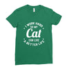 I Work Hard So My Cat Can Live A Better Life Ladies Fitted T-Shirt