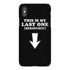 This is My Last One Seriously iPhoneX