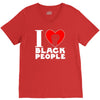i love black people V-Neck Tee