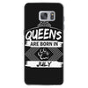 Queens Are Born In July Samsung Galaxy S7